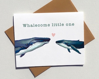Whalecome little one card, eco friendly cute & funny whale pun greeting cards for new baby or baby showers, West Coast Vancouver Island