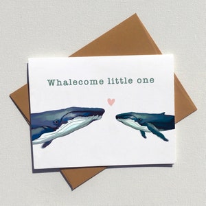 Whalecome little one card, eco friendly cute & funny whale pun greeting cards for new baby or baby showers, West Coast Vancouver Island