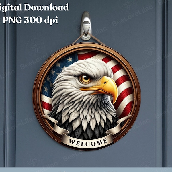 Eagle Head & American Flag Patriotic 4th of July Welcome Wreath Round Sign Sublimation-1PNG, Door Decor, Cutting Board, Digital Download