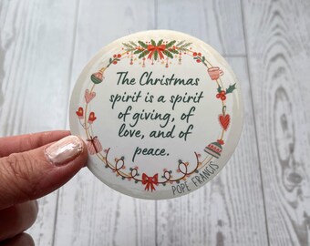 Pope Francis Christmas Quote Vinyl Sticker: Catholic Decal