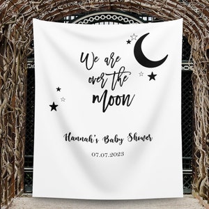 Baby Shower Backdrop We are Over the Moon Baby Shower Decoration Baby Sprinkle Banner Custom Backdrop Stars Moon Baby Shower Photobooth