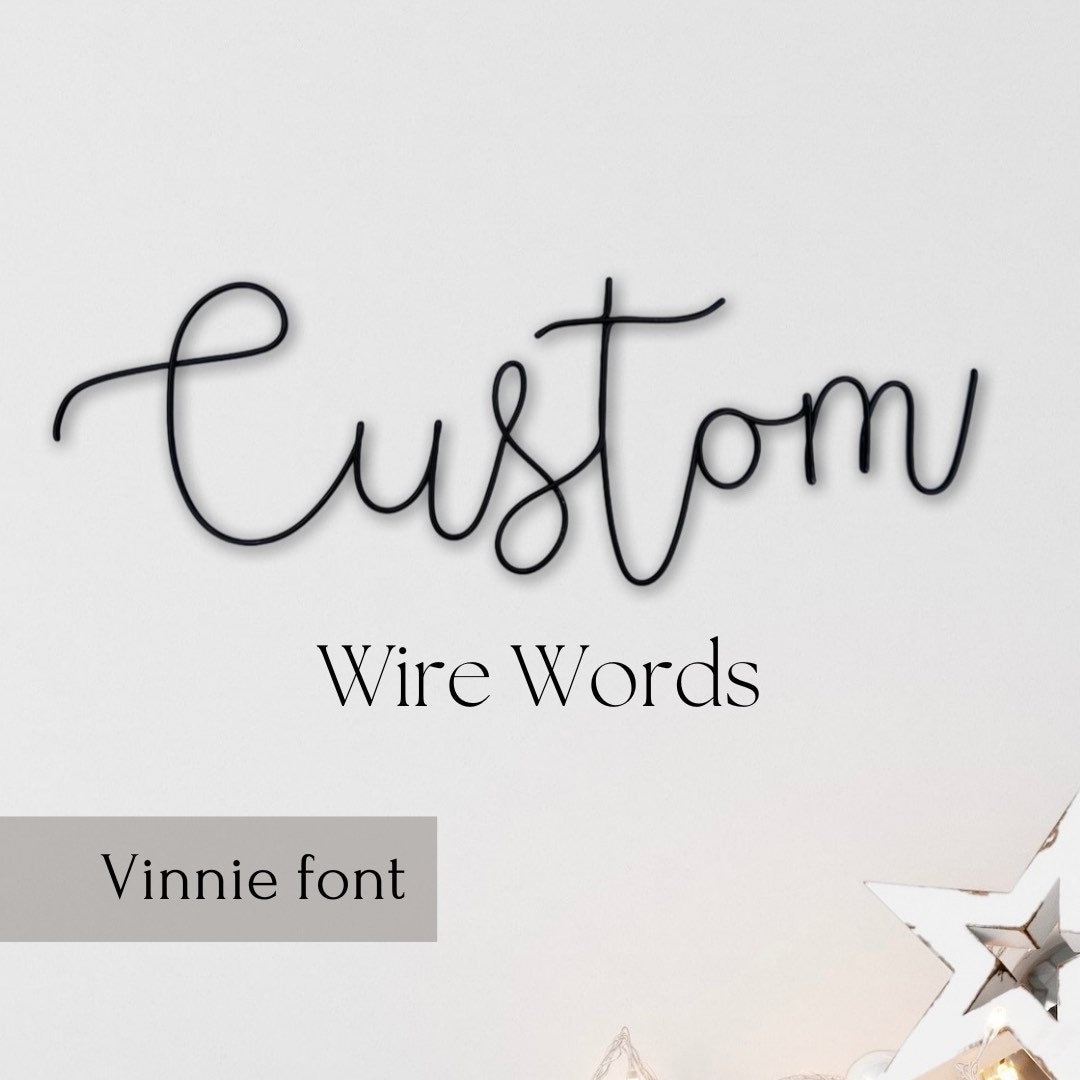 Custom Wire Words in Vinnie Font Wire Wall Art Wall Sign Personalised