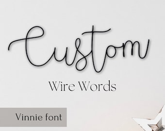 Custom Wire Wall Art: Vinnie Font, Personalised Wire Sign