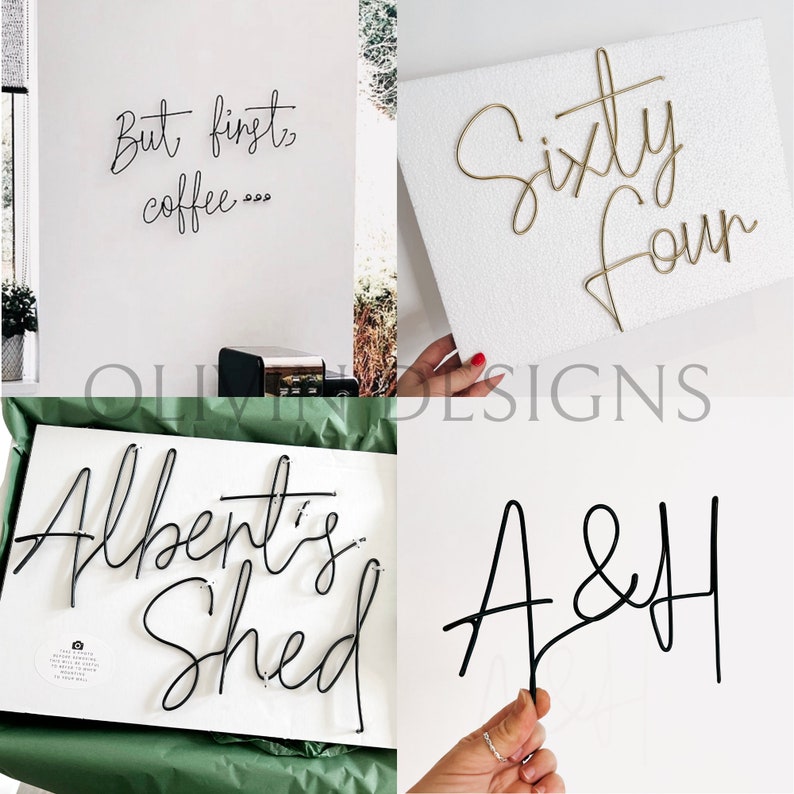 May include: Four different wire word art pieces. The first piece says "But first, coffee." The second piece says "Sixty Four." The third piece says "Albert's Shed." The fourth piece says "A&H."