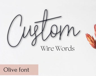 Custom Wire Words in Olive font - Wire Wall Art - Wall Sign - Personalised Gift - Home Decor