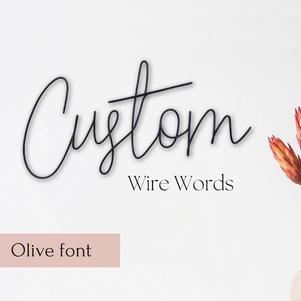 Custom Wire Words in Olive font - Wire Wall Art - Wall Sign - Personalised Gift - Home Decor