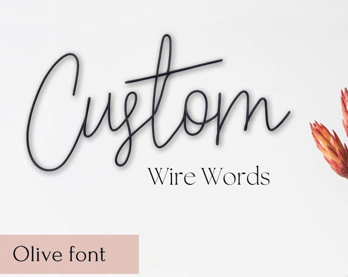 Custom Wire Word, Wall Art Sign in Sennen Font, Design Your Own Bespoke