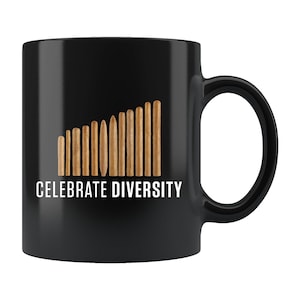 Funny Smoker Gift. Funny Cigar Mug. Cigarette Smoker Gift. Cigarette Mug. Cigar Smoker Mug. Cigar Smoker Gift. Celebrate Diversity Mug #c114