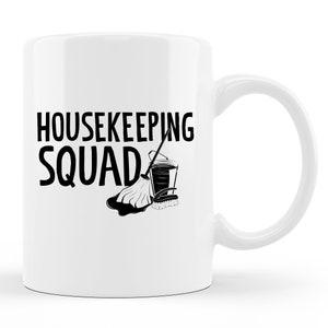 Housekeeper Mug. Housekeeper Gift. Cleaner Mug. Housekeeper Coffee. Housekeeping Gift. Cleaning Lady Gift. Gift For Housekeeper