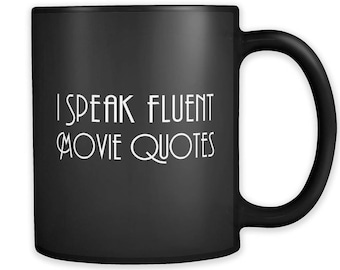Movie Quotes Black Mug. Movie Quotes Gift. Film Lover Gift. Movie Lover Gift. Movie Gifts. Movie Mugs. Gift for Her. Gift for Him #a182