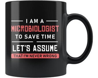 Microbiology Gift. Microbiology Mug. Microbiologist Gift. Microbiology Mug. Microbiology Quotes Mug. I'm A Microbiologist #c1531