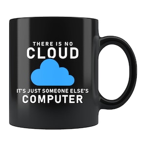 IT Professional Mug. Computer Lover Gift. No Cloud Mug. IT Technician Mug. IT Support Mug. Tech Support Mug. Tech Support Coffee Mug #d353