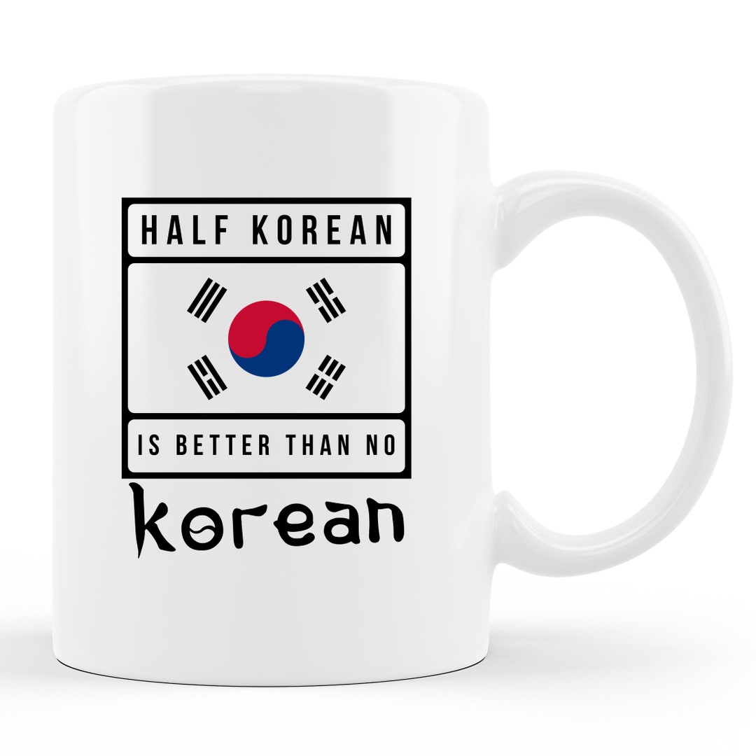 half-korean-mug-half-korean-gift-korean-american-proud-korean-funny
