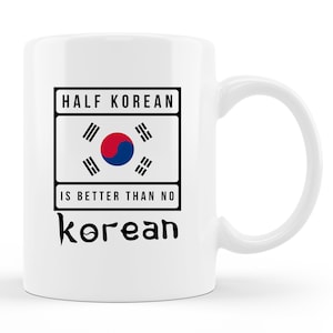 Halb koreanische Tasse. Halb koreanisches Geschenk. koreanische amerikanisch. Stolzer koreanischer. Lustiger koreanischer. koreanische Tassen. koreanische Tassen. Korea Flagge Südkorea Tasse #d1812