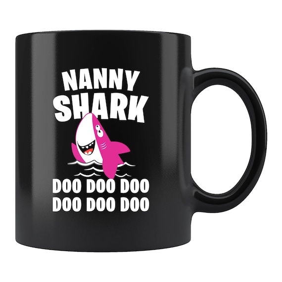 Nanny Shark Gift. Nanny Shark Mug. Grandma Gift. Grandma Mug. Nana Gift. Grandmother Mug. Grandmom Gift. Shark Family Mug. Grandmom #c1909