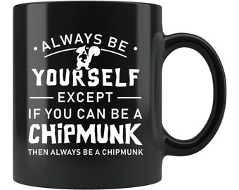 Chipmunk Mug. Chipmunk Gift. Chipmunk Fan Gift. Chipmunk Lover Mug. Chipmunk Lover Gift. Chipmunk Lover Mug #c1802