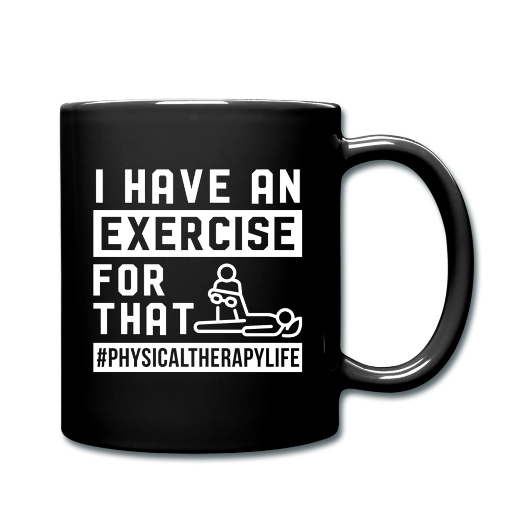 Therapist Mug. Physical Therapy Mug. Appreciation Gift. Coffee Mug. Pt