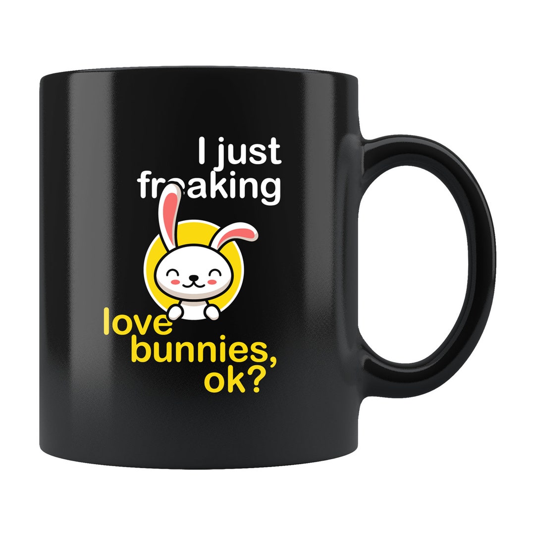 Bunny Lover Mug. Bunnies Mug. Bunnies Gift. Bunny Gift. Rabbit Gift