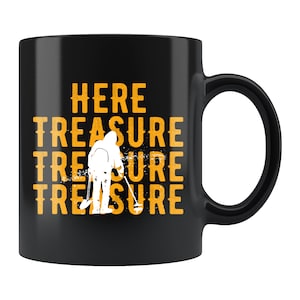 Funny Metal Detector Mug. Metal Detector Gift. Metal Detecting Gift. Treasure Hunter Mug. Metal Detecting Mug Treasure Hunting #d672