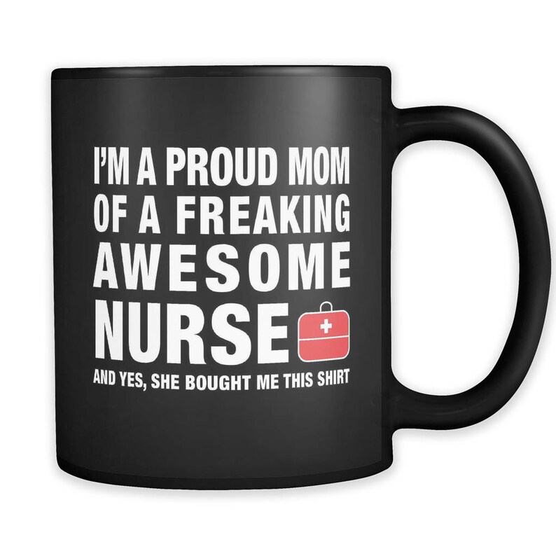 Mom of Nurse Gift Mom of a Nurse Mug Proud Nurse Mom Gift Etsy