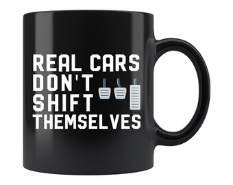 Stick Shift Mug. Manual Transmission. Car Lover Mug. Car Enthusiast Gift. Drag Racing Mug. Drag Racer Gift. Car Racing Gift. Car Mug #d124