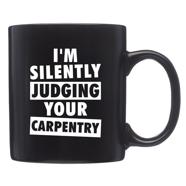 Carpenter Mug. Carpenter Gift. Carpentry Mug. Carpentry Gift. Woodworking Mug. Woodworking Gift. Trade Gifts. DIY Lover Mug