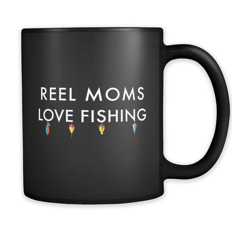 Fishing Mom Gift Gift for Mom Reel Moms Love Fishing Mug Etsy
