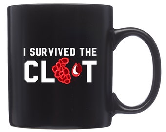 Blood Clot Mug. Blood Clot Gift. Embolism Gift. Blood Clot Awareness. Deep Vein Clot. Blood Clot Survivor. Dvt Awareness #d1825