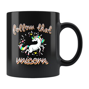 Funny Unicorn Mug. Cute Unicorn Gift. Unicorn Coffee Mug. Gift for Her. Mug for Her. Cute Coffee Mug. Magical Mug. Magical Gift #a619