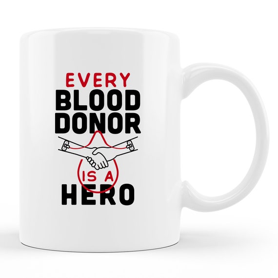 Blood Donor Mug. Blood Donor Gift. Donate Blood Mug. Give 