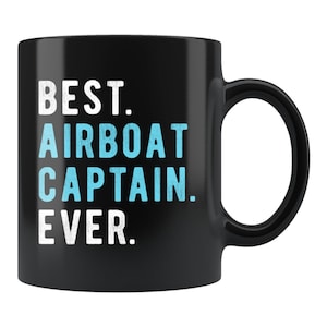 Airboat Captain Gift. Airboat Captain Mug. Sailor Gift. Sailor Mug. Sea Captain Gift. Sea Captain Mug. Boating Gift. Sailing Mug #c1677