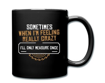 Holzarbeiter Tasse. Holzarbeiter Geschenk. Lustige Holzarbeiter Tasse. Holzbearbeitung Geschenk. Tischler Geschenk. Handwerker Geschenk. Geschenk für Holzarbeiter. Handwerker #d1026