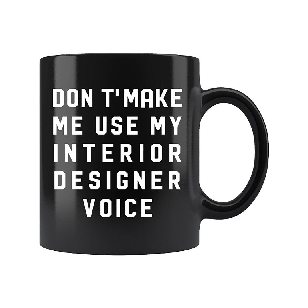 Interior Designer Mug. Architect Designer Mug. Interior Design Fan Mug ...