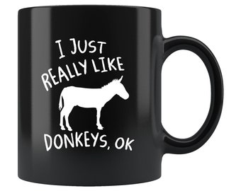 Funny Donkey Mug. Donkey Gift. Donkey Coffee Mug. Donkey Farmer Mug. Donkey Farmer Gift. Donkey Owner Gift. Donkey Lover Gift #b446
