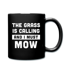 Gardener Mug. Lawn Mowing Mug. Funny Coffee Mug. Landscaper Mug. Lawn Mower Mug. Gardening Mug. Fathers Day Gift. Coffee Mug. Dad #d1354