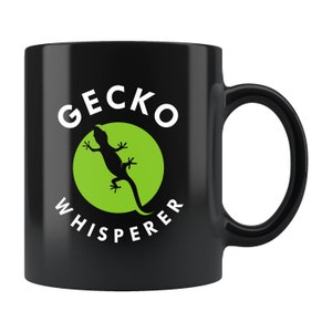 Gecko Whisperer Mug. Gecko Coffee Mug. Gecko Mug. Gecko Gift. Gecko Lover Gift. Gecko Lover Mug. Gift for Gecko Lover. Gecko Owner #a593