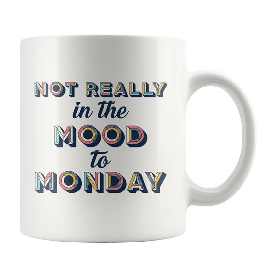 Monday Coffee Mug, Hate Mondays Mug, Mug With Quote, Co Workers Mug,  Coworker Gift, Work Sucks Mug, Boss Mug, Boss Gift, School Sucks, Ceramic  Novelty Coffee Mug, Tea Cup, Gift Present F 