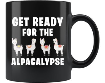Alpaka Geschenk. Alpaka-Becher Alpaka-Liebhaber-Geschenk Alpaka-Liebhaber-Becher Alpaka-Fan-Geschenk Alpaka-Fan-Becher Alpaka-Kaffeebecher Get Ready For Alpakalypse #c1641