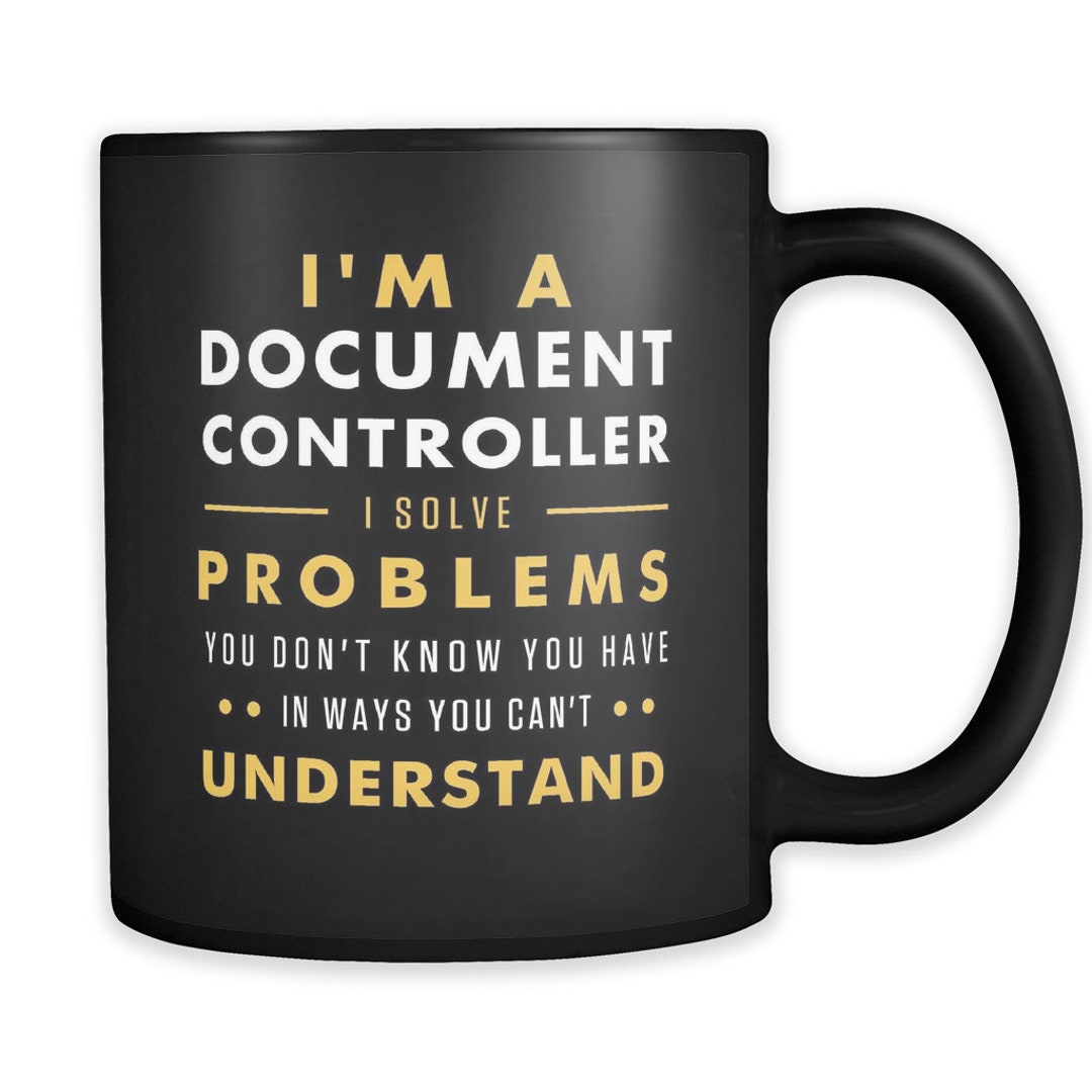 Document Controller Fun Document Controller Gift for Document Controller Mug for Document ...