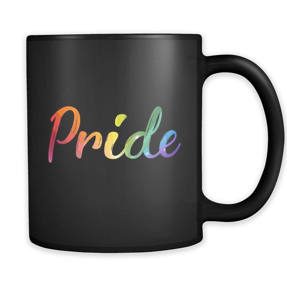 Pride Coffee Mug. Pride Gift. Gay Dad Gift. Gay Brother Gift. Gay Sister Gift. Gay Friend Gift. LGBT Gift. LGBT Mug. Lesbian Gift #a833