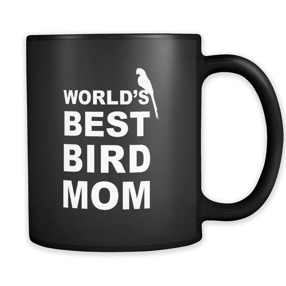 Bird Lover Gift. Bird Mom Mug. Bird Mom Gift. Gift for Bird Mom. Bird Owner Gift. Bird Mugs. Bird Gifts. Bird Fan. Canary Gifts. #a015