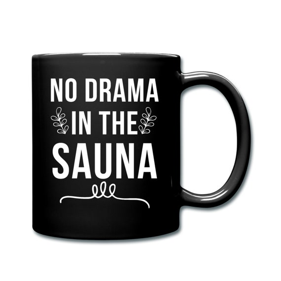Sauna Gift. Sauna Lover Mug. Sauna Mug. Sauna Lover Gift. Sauna Coffee Mug. Sauna Fan Gift. Sauna Fan Mug #d1286