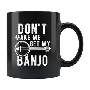 Banjo Player Gift. Banjo Player Mug. Banjo Gift. Banjo Mug. Banjo Musician Gift. Banjo Musician Mug. Music Mug. Get My Banjo #c116