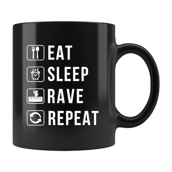Raver Mug. Rave Coffee Mug. Rave Mug. Rave Gift. Raver Gift