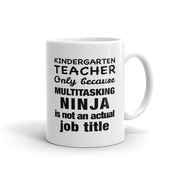 Kindergarten Teacher Mug. Multitasking Ninja Mug. Kindergarten Mug. Kindergarden Mug. Kindergarden Teacher Gift Idea Mug for teacher #a1030