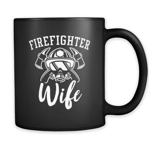 Firefighter Wife Gift. Gift for Firefighter Wife. Firefighter Wife Mug. Fireman Wife Gift. Fireman Wife Mug. Firefighter Coffee Mug #a885