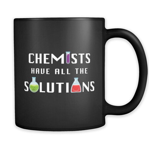 Funny Chemistry Gift Chemistry Mug Chemist Gift for Chemist Etsy