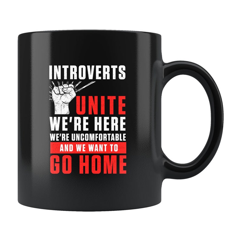 Introvert Mug. Introvert Gift. Gift For Introvert. Sarcastic Mug. Funny Introvert Gift. Introverts Unite. Introvert Coffee Mug #b178 image 1