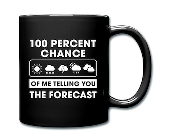 Meteorologist Mug. Weatherman Gift. Meteorology Mug. Funny Weather Mug. Gift Idea. Weatherman Mug. Coffee Mug. Tornadoes Mug. Gift #d914