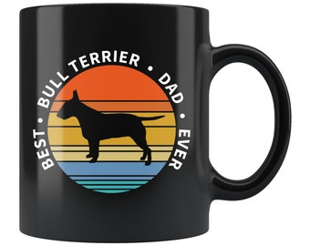 Bull Terrier Dad Gift Bull Terrier Dad Mug Dog Dad Mug Bull Terrier Mug Bull Terrier Gift Dog Coffee Mug Dog Lover Mug #d107